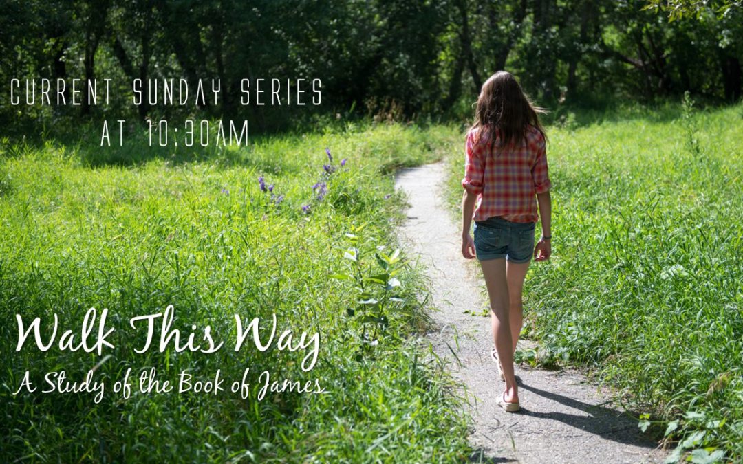 Sun 7/2/17 – “Jesus Is Coming!” – Walk This Way