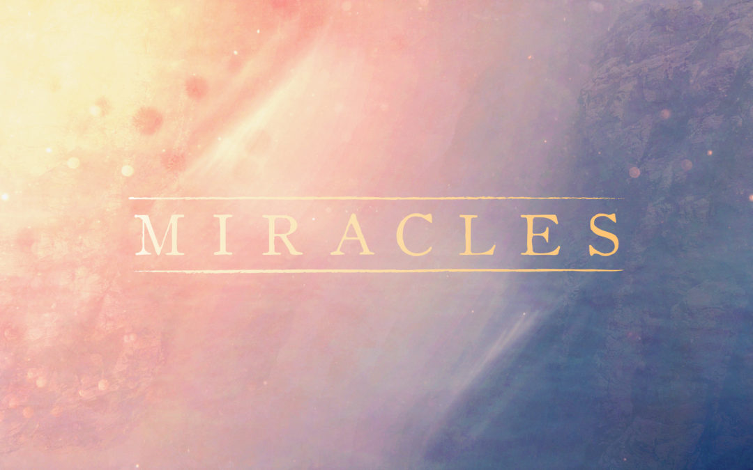 3/18/18 – “The Miracle of Heaven” – Miracles