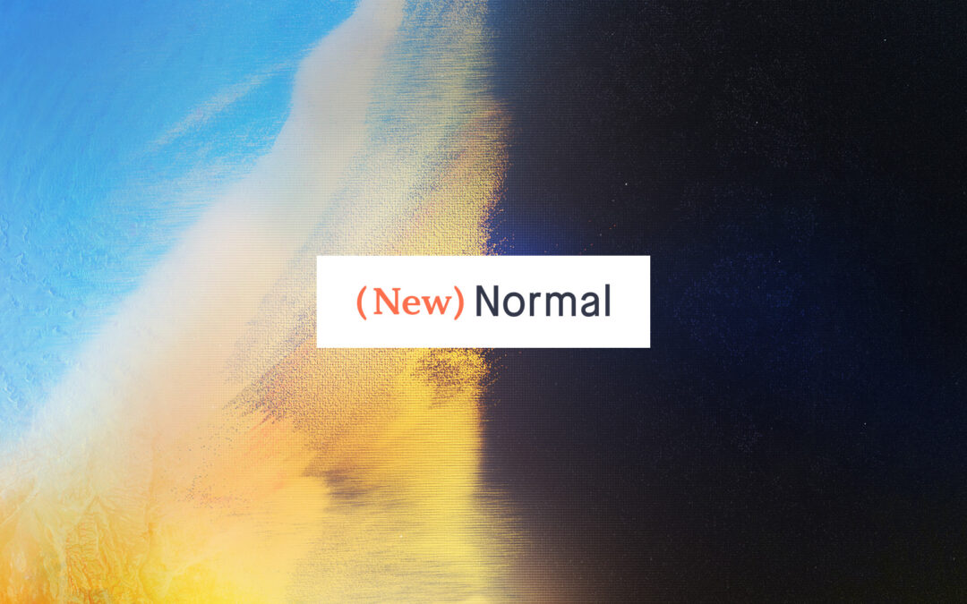 5/8/22 – “Building Healthy Emotions” – (New) Normal