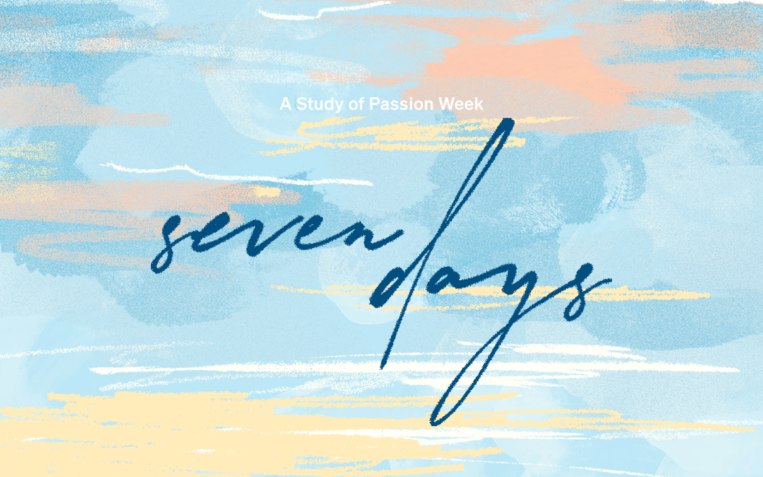 4/7/23 Good Friday – “The Power of the Cross” – Seven Days