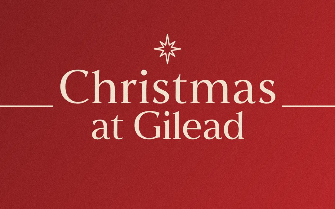 12/4/24 – “A Moment of Surrender” – Christmas at Gilead