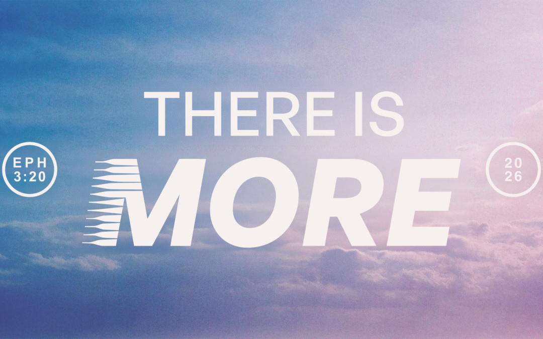 4/12/26 – “Step Up” – There is More